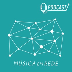Podcast Música em Rede