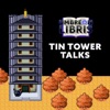 Tin Tower Talks artwork