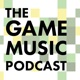 The Game Music Podcast