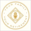 Your Family And Your Retirement artwork