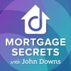 Mortgage Secrets With John Downs artwork