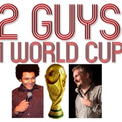 2 Guys 1 World Cup