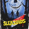 SLEAZOIDS - SLEAZOIDS