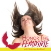 Honor The Feminine Podcast artwork