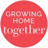 Growing Home Together Podcast artwork