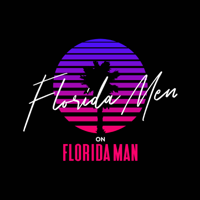 Florida Men on Florida Man podcast