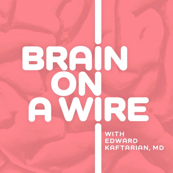 Brain on a Wire: A CyberPsychiatry Podcast Artwork