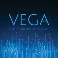 Vega: A Sci-Fi Adventure Podcast! podcast