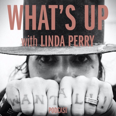 What's Up with Linda Perry What's Up with Linda Perry