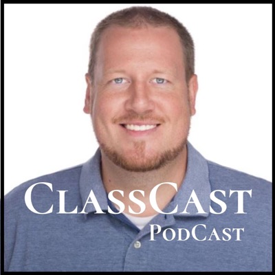 ClassCast Podcast ClassCast Podcast