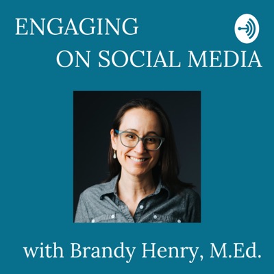 Engaging on Social Media with Brandy Henry, M.Ed. Engaging on Social Media with Brandy Henry, M.Ed.