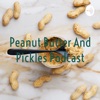 Peanut Butter And Pickles Podcast artwork