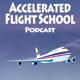 Accelerated Flight School Podcast