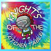 Knights Of The Kitchen Table podcast