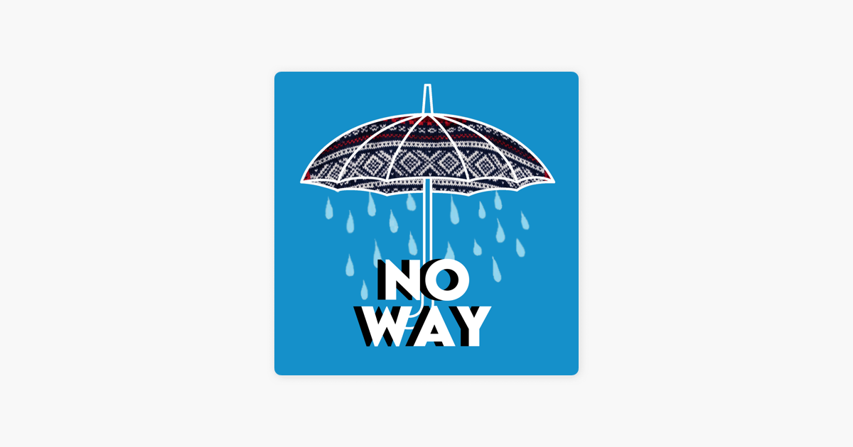 no-way-noway-2021-1-introductions-on-apple-podcasts