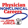 Physician NonClinical Careers with John Jurica artwork