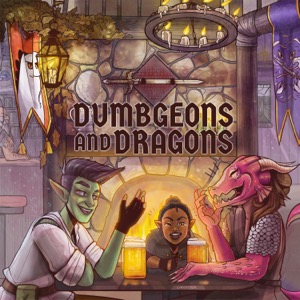 Dumbgeons & Dragons