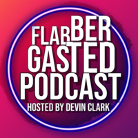 Flabbergasted Podcast