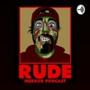 Rude Horror Podcast artwork