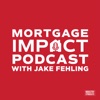 Mortgage Impact Podcast artwork