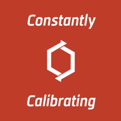 THE 300th EPISODE OF CONSTANTLY CALIBRATING PODCAST!