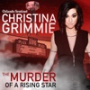 Christina Grimmie: The Murder of a Rising Star artwork