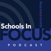 Schools In Focus Podcast artwork
