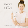 Work and Play with Nancy Ray - Nancy Ray