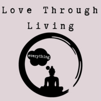 Love Through Living podcast
