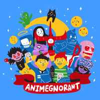 Animegnorant podcast