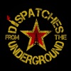 Dispatches from the Underground artwork