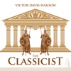 Victor Davis Hanson's The Classicist artwork