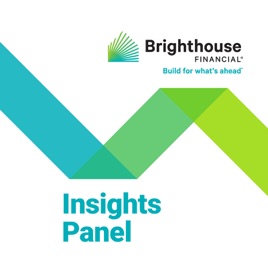 ‎The Brighthouse Financial Insights Panel On Apple Podcasts