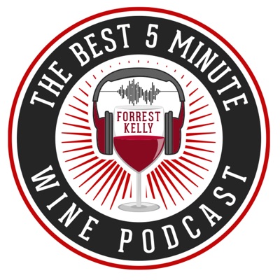The Best 5 Minute Wine Podcast The Best 5 Minute Wine Podcast