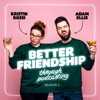 Better Friendship Through Podcasting artwork