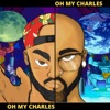 Oh My Charles artwork