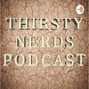 Thirsty Nerds Podcast artwork
