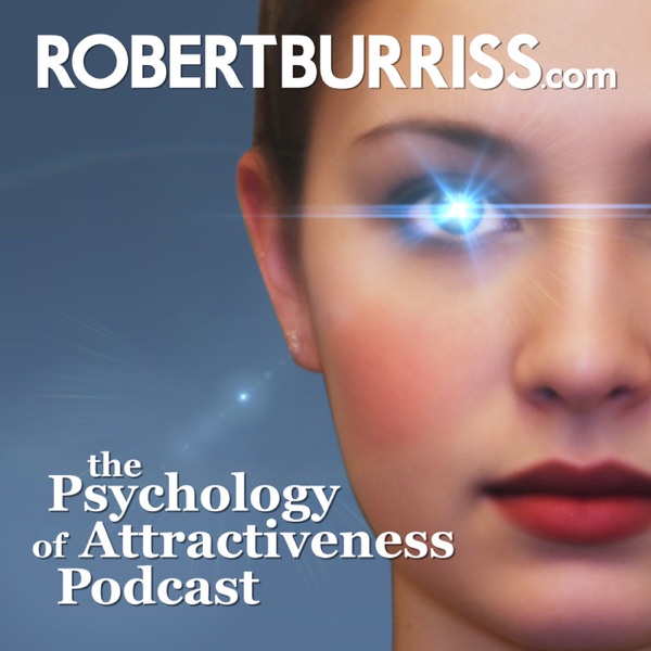 The Psychology of Attractiveness Podcast | Podbay
