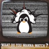 What Do You Wanna Watch? artwork