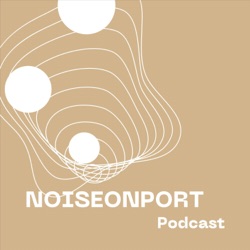 the noiseonport podcast