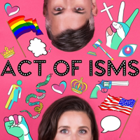 ACT OF ISMS podcast