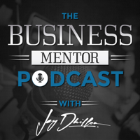Business Mentor Podcast podcast
