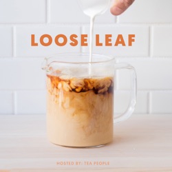 Loose Leaf Podcast - Tea People