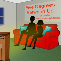 Five Degrees Between Us podcast