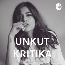 Unkut Kritika S2E6 - failure and what I learned, life update, and more!