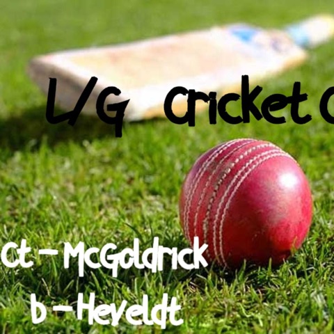 LG Cricket Cast- Ct McGoldrick b Heveldt