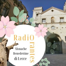 Benedettine di Lecce - Radio Orantes