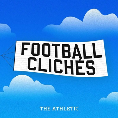 Football Cliches - A show about the language of football:The Athletic