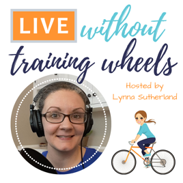 LIVE without Training Wheels on Apple Podcasts