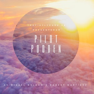 Pilotpodden, Avsnitt 19- Flygkapten Johan Westin (f.d flygchef och rekryterare)